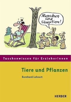 Tiere und Pflanzen - Lehnert, Bernhard