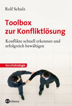 Toolbox zur Konfliktlösung - Schulz, Rolf
