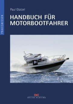 Handbuch für Motorbootfahrer - Glatzel, Paul