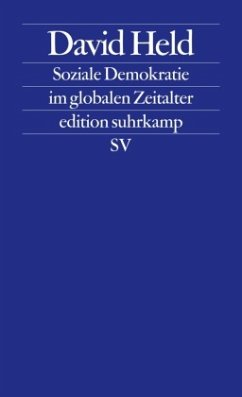 Soziale Demokratie im globalen Zeitalter - Held, David