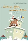 Anderes Ufer, andere Sitten Anderes Ufer, andere Sitten