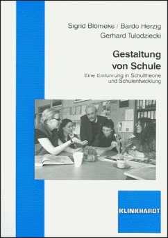 Gestaltung von Schule - Blömeke, Sigrid;Herzig, Bardo;Tulodziecki, Gerhard