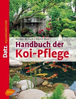 Handbuch der Koi-Pflege - de Kock, Servaas;Watt, Ronnie