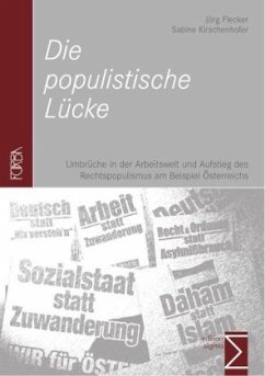 Die populistische Lücke - Flecker, Jörg;Kirschenhofer, Sabine