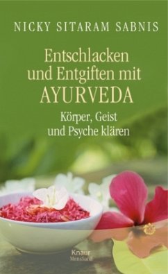 Entschlacken und Entgiften mit Ayurveda - Sabnis, Nicky Sitaram