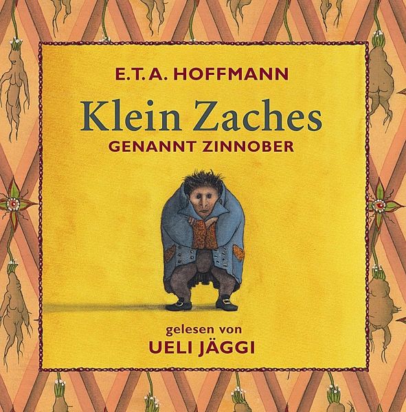 E.t.a. Hoffmann Klein Zaches Genannt Zinnober Klein Zaches genannt Zinnober von E. T. A. Hoffmann - Hörbücher