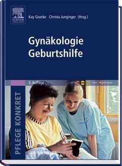 Pflege konkret Gynäkologie Geburtshilfe - Goerke, Kay / Junginger, Christa
