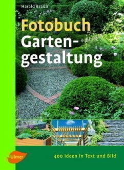 Fotobuch Gartengestaltung - Braun, Harald