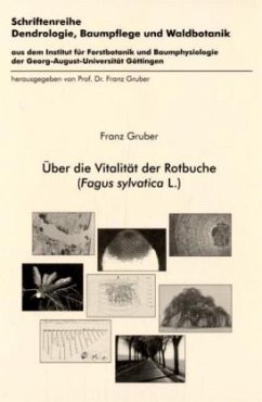 Über die Vitalität der Rotbuche (Fagus sylvatica L.) - Gruber, Franz