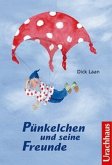 Pünkelchen und seine Freunde