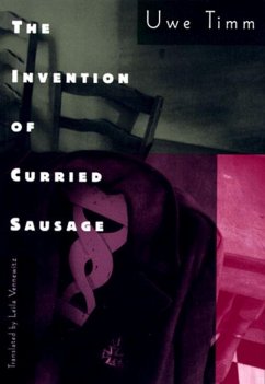 The Invention of Curried Sausage - Timm, Uwe