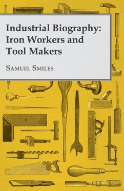 Cover Industrial Biography - Iron Workers and Tool Makers