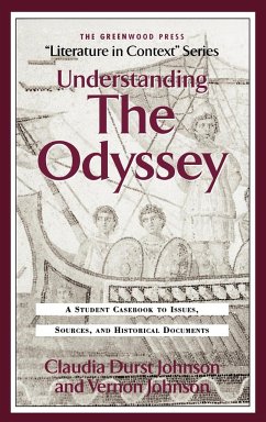 Understanding the Odyssey - Johnson, Claudia Durst; Albala, Ken G.; Johnson, Vernon