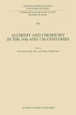 Alchemy and Chemistry in the XVI and XVII Centuries