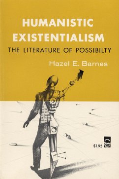 Humanistic Existentialism - Barnes, Hazel E