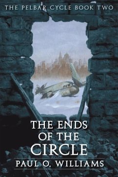 The Ends of the Circle - Williams, Paul O