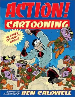 Action! Cartooning - Caldwell, Ben