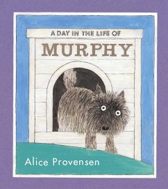 A Day in the Life of Murphy - Provensen, Alice