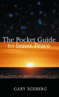 The Pocket Guide to Inner Peace - Egeberg, Gary