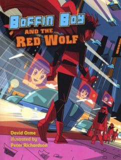 Boffin Boy and the Red Wolf - Orme David
