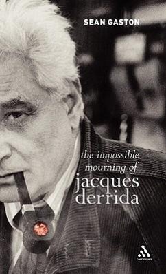 The Impossible Mourning of Jacques Derrida - Gaston, Sean