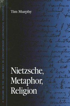 Nietzsche, Metaphor, Religion - Murphy, Tim