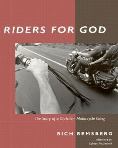 Riders for God: The Story of a Christian Motorcycle Gang - Remsberg, Rich