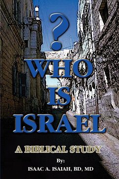 Who is Israel? - Isaiah, Isaac A.