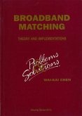 Broadbrand Matching - Theory and Implementations: Problems and Solutions