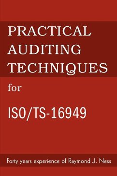 Practical Auditing Techniques for ISO/Ts-16949 - Ness, Raymond J.