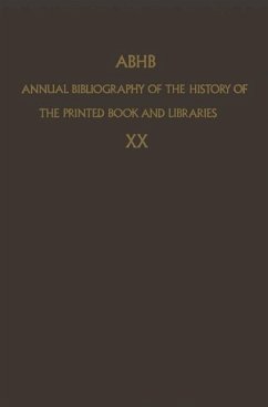 ABHB Annual Bibliography of the History of the Printed Book and Libraries - Vervliet, H. (Hrsg.)