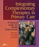 Integrating Complementary Therapies in Primary Care - Peters, David; Chaitow, Leon; Harris, Gerry; Morrison, Sue