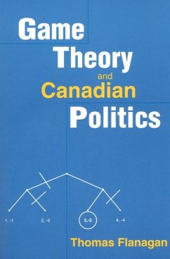 Game Theory and Canadian Politics - Flanagan, Thomas