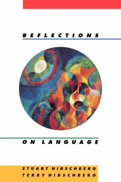 Reflections on Language - Hirschberg, Stuart / Hirschberg, Terry (eds.)