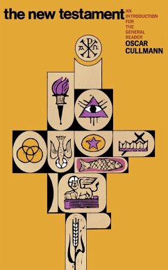 The New Testament - Cullmann, Oscar; Cullmann, Cscar