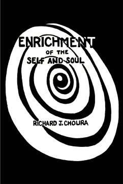 Enrichment of the Self and Soul