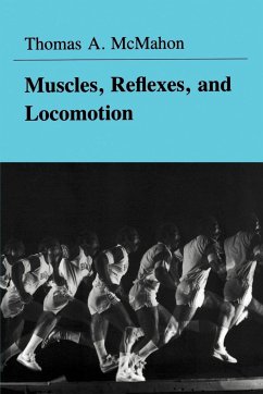 Muscles, Reflexes, and Locomotion - Mcmahon, Thomas A.