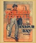 The Workers' Festival: A History of Labour Day in Canada - Heron, Craig; Penfold, Steve