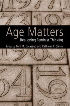 Age Matters - Calasanti, Toni M; Slevin, Kathleen F