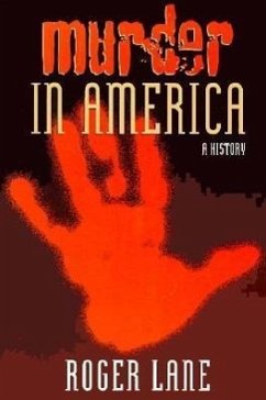 Murder in America - Lane, Roger