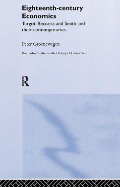 Eighteenth Century Economics - Groenewegen, Peter