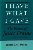 I Have What I Gave: The Fiction of Janet Frame