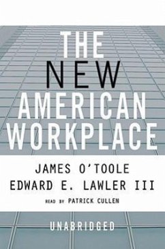 The New American Workplace - O'Toole, James; Lawler, Edward E.