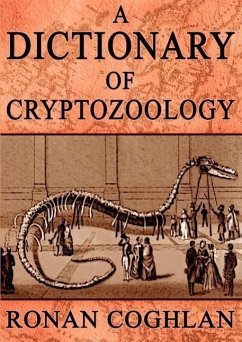 A Dictionary of Cryptozoology - Coghlan, Ronan