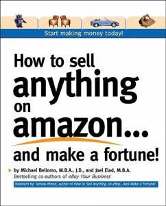 How to Sell Anything on Amazon...and Make a Fortune! - Bellomo, Michael; Elad, Joel