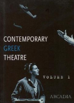 Contemporary Greek Theatre: Volume 1 - Theatre Lab Co