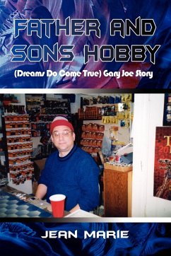 Father and Sons Hobby (Dreams Do Come True) Gary Joe Story - Marie, Jean