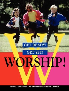 Get Ready! Get Set! Worship! - Lou, Sue; Love, Jean Floyd; Meyers, Mickey