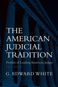 The American Judicial Tradition - White, G.