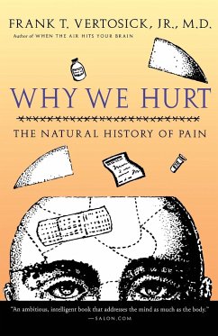 Why We Hurt - Vertosick, Frank T. Jr.